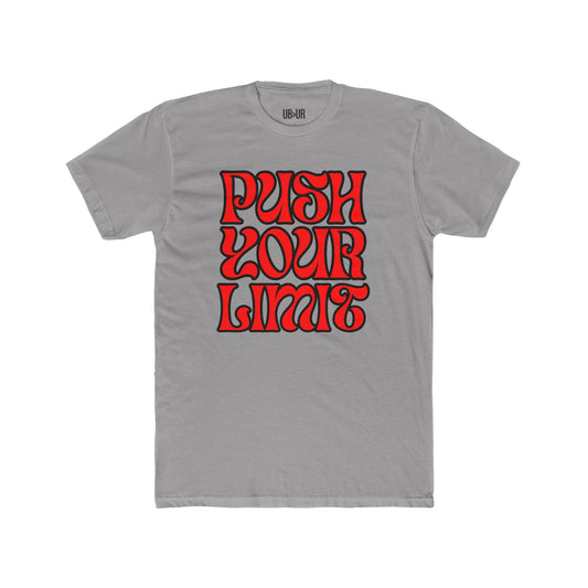 Push Your Limit- Unisex Cotton Crew Tee
