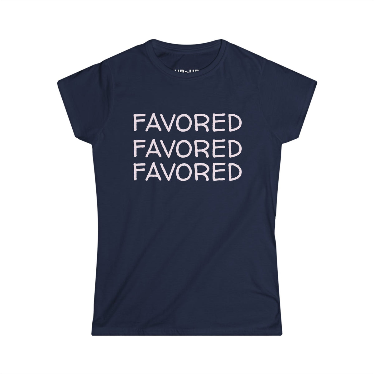 FAVORED- Women's Comfy crewneck T-Shirt-UB>UR in the back