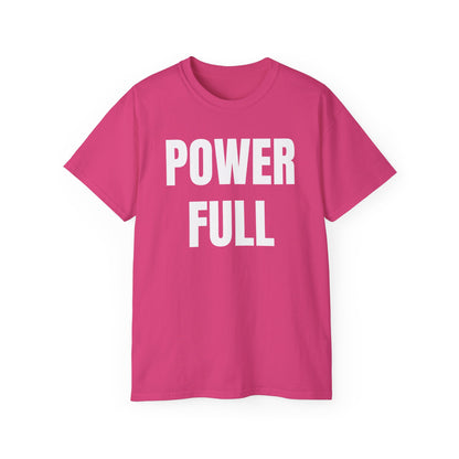 POWERFUL Unisex Ultra Cotton T-shirt with UB>UR in the back.
