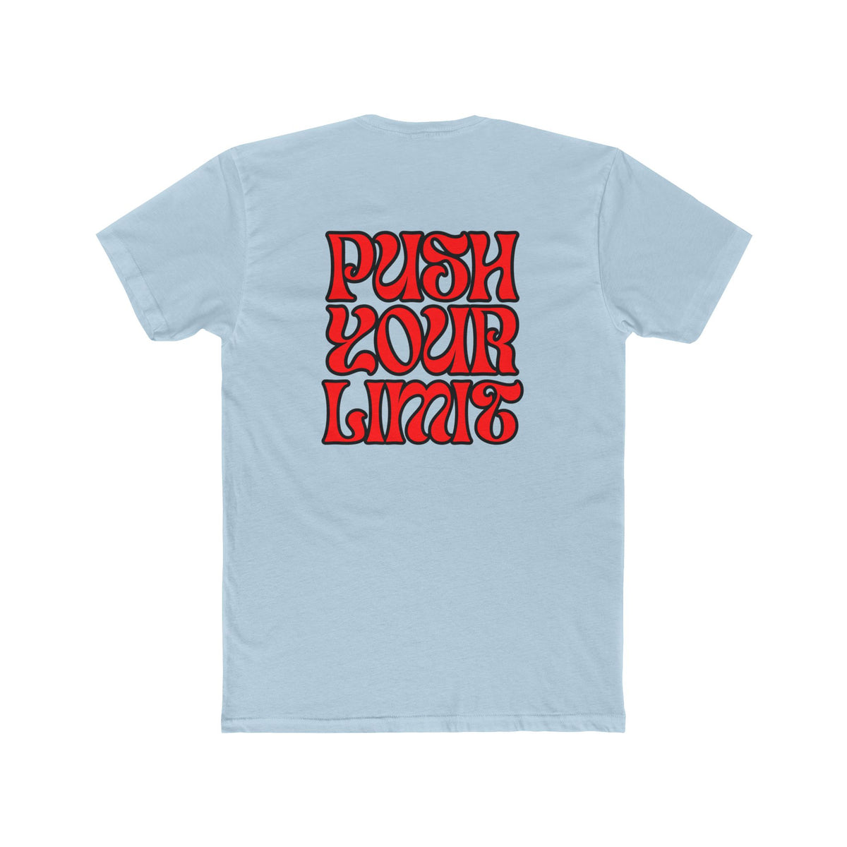 Push Your Limit- Unisex Cotton Crew Tee