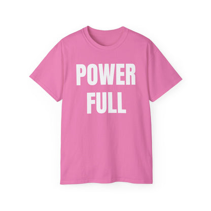 POWERFUL Unisex Ultra Cotton T-shirt with UB>UR in the back.