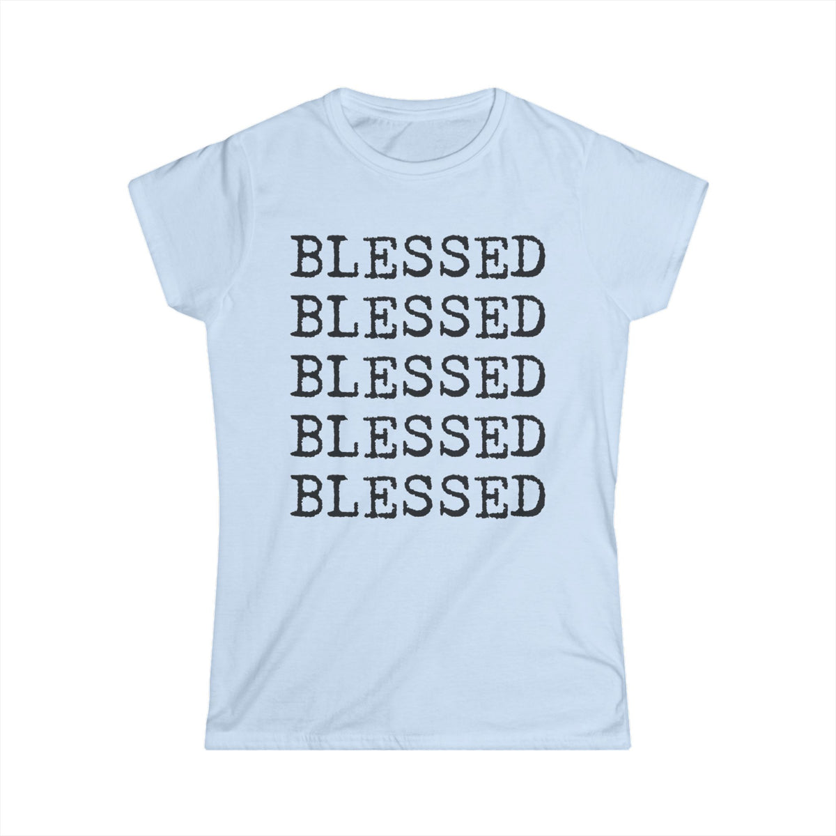 Women's BLESSED Softstyle Tee with UB>UR in the back