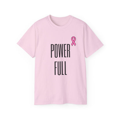 POWER FULL- Cancer Aid Unisex Ultra Cotton Tee